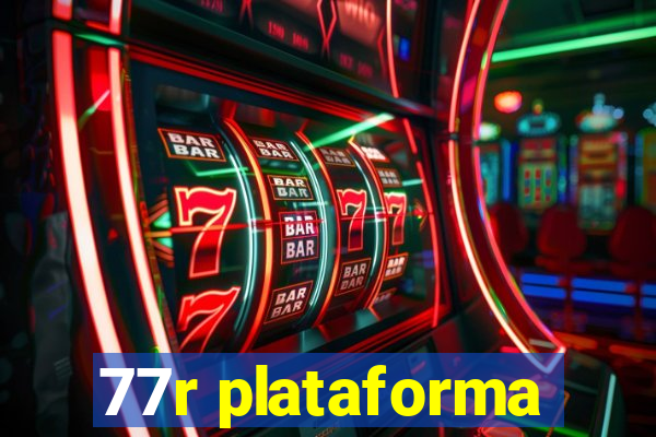 77r plataforma